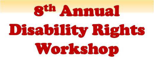 8th Annual Disability Rights Workshop